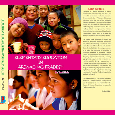 ELEMENTARY EDUCATION IN ARUNACHAL PRADESH(Paperback, Dr. Tasi Taloh)