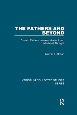 The Fathers and Beyond(English, Paperback, Colish Marcia L.)