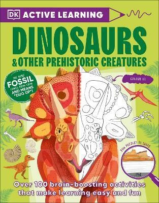 Active Learning Dinosaurs and Other Prehistoric Creatures(English, Paperback, DK)