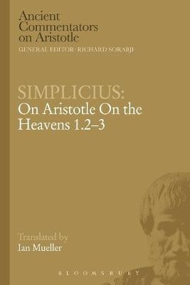 Simplicius: On Aristotle On the Heavens 1.2-3(English, Electronic book text, Simplicius)