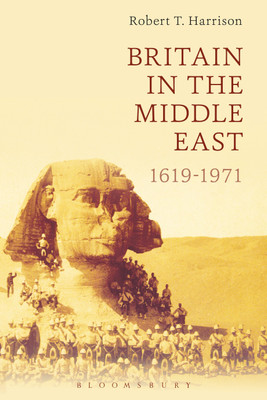 Britain in the Middle East(English, Paperback, Harrison Robert T. Dr)