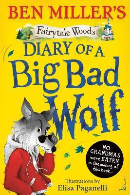 Diary of a Big Bad Wolf: Volume 1(English, Paperback, Miller Ben)