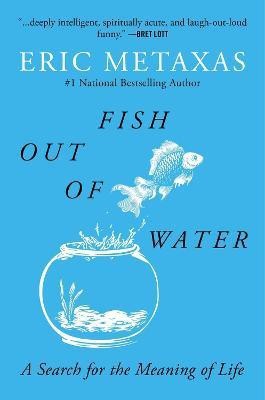 Fish Out of Water(English, Paperback, Metaxas Eric)