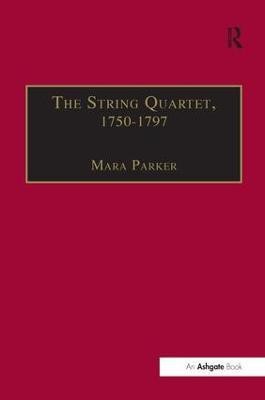 The String Quartet, 1750-1797(English, Hardcover, Parker Mara)