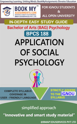 IGNOU BPCS 188 Application of Social Psychology Study Guide (In Depth Guide) for Ignou Student(Paperback, BMA Publication)