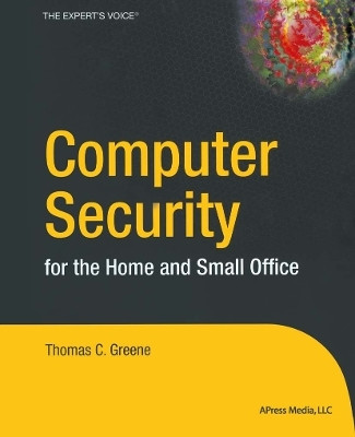 Computer Security for the Home and Small Office 1st Edition(English, Paperback, Greene Thomas)