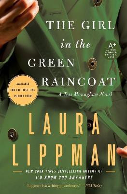 Girl in the Green Raincoat: A Tess Monaghan Novel(English, Paperback, Lippman Laura)
