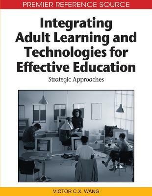 Integrating Adult Learning and Technologies for Effective Education(English, Hardcover, unknown)