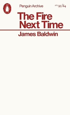 The Fire Next Time(English, Paperback, Baldwin James)