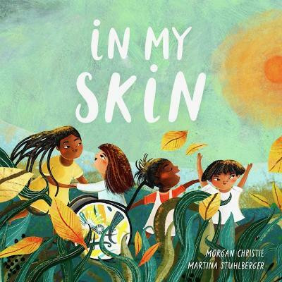 In My Skin(English, Hardcover, Christie Morgan)