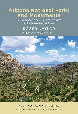 Arizona National Parks and Monuments(English, Paperback, Naylor Roger)