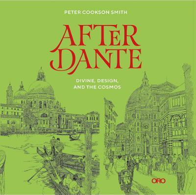 After Dante(English, Paperback, Cookson Smith Peter Dr)
