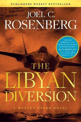 The Libyan Diversion(English, Paperback, Rosenberg Joel C.)