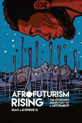 Afrofuturism Rising(English, Paperback, Lavender III Isiah)