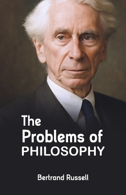The Problems of Philosophy(English, Paperback, Russell Bertrand)