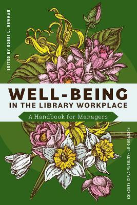 Well-Being in the Library Workplace(English, Paperback, Newman Bobbi L.)