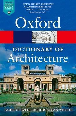 The Oxford Dictionary of Architecture(English, Paperback, Curl James Stevens)
