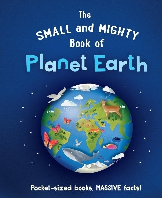 The Small and Mighty Book of Planet Earth(English, Hardcover, Brereton Catherine)