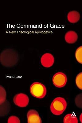 The Command of Grace(English, Electronic book text, Janz Paul D. Dr)