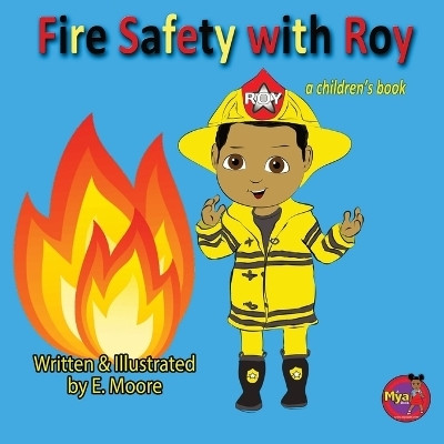 Fire Safety with Roy(English, Paperback, Moore E)