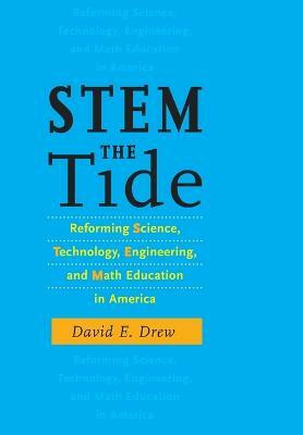 STEM the Tide(English, Hardcover, Drew David E.)