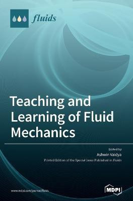 Teaching and Learning of Fluid Mechanics(English, Hardcover, unknown)