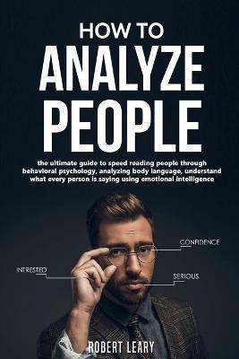 How to Analyze People(English, Paperback, Leary Robert)