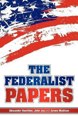 The Federalist Papers(English, Paperback, Hamilton Alexander)