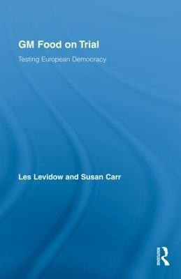GM Food on Trial  - Testing European Democracy(English, Hardcover, Levidow Les)