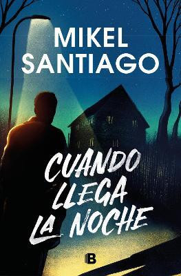 Cuando llega la noche / When Night Falls(Spanish, Hardcover, Santiago Mikel)