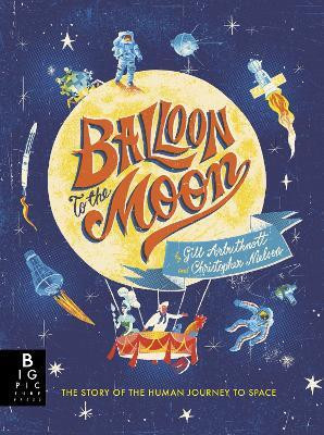 Balloon to the Moon(English, Paperback, Arbuthnott Gill)