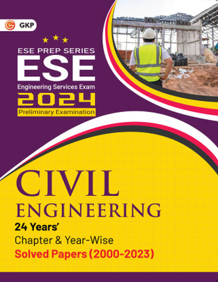 GKP UPSC ESE 2024 : Civil Engineering - Chapter Wise & Year Wise Solved Papers 2000-2023(Paperback, G.K. Publications (P) Ltd.)