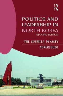 Politics and Leadership in North Korea(English, Paperback, Buzo Adrian)