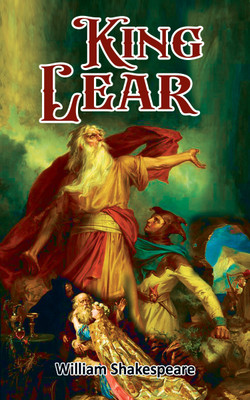 King Lear: William Shakespeare�s Drama on the Transience of Power  - .(English, Paperback, Shakespeare William)