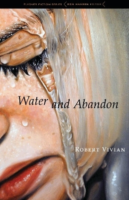 Water and Abandon(English, Paperback, Vivian Robert)