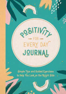 Positivity for Every Day Journal(English, Paperback, Publishers Summersdale)