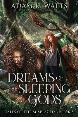 Dreams of the Sleeping Gods(English, Paperback, Watts Adam K)