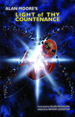 Alan Moore's Light Of Thy Countenance Hardcover(English, Hardcover, Moore Alan)