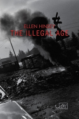The Illegal Age(English, Paperback, Hinsey Ellen)
