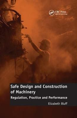 Safe Design and Construction of Machinery(English, Paperback, Bluff Elizabeth)