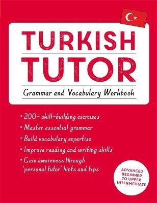 Turkish Tutor: Grammar and Vocabulary Workbook (Learn Turkish with Teach Yourself)(English, Paperback, Cakir Emine)