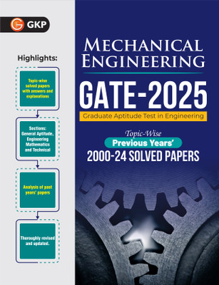 GKP GATE 2025 : Mechanical Engineering - 25 Years' Topic-wise Previous Solved Papers (2000-2024)(Paperback, G.K Pub)
