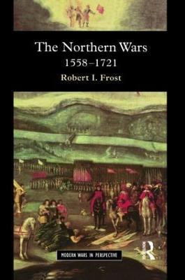 The Northern Wars(English, Paperback, Frost Robert I.)