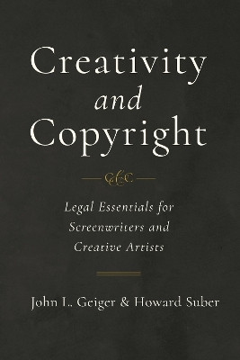 Creativity and Copyright(English, Paperback, Geiger John L.)