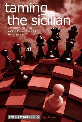 Taming the Sicilian(English, Paperback, Davies Nigel)