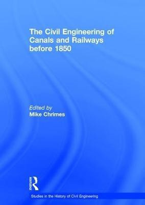 The Civil Engineering of Canals and Railways before 1850(English, Hardcover, unknown)