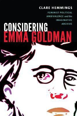 Considering Emma Goldman(English, Hardcover, Hemmings Clare)