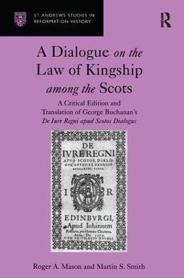 A Dialogue on the Law of Kingship among the Scots(English, Hardcover, Mason Roger A.)