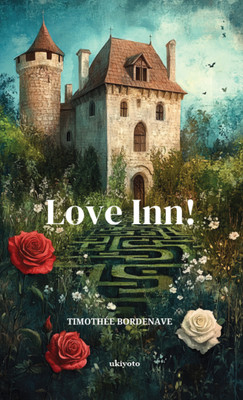 Love inn ! (Edition1)(English, Paperback, Timothee Bordenave)