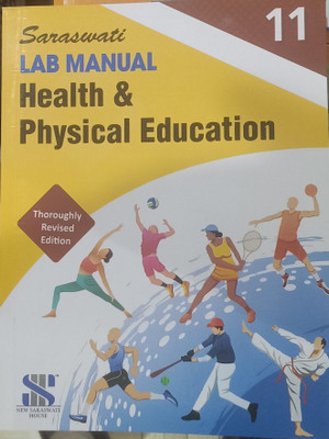 SARASWATI LAB MANUAL HEALTH & PHYSICAL EDUCATION CLASS-XI(Paperback, SARASWATI)